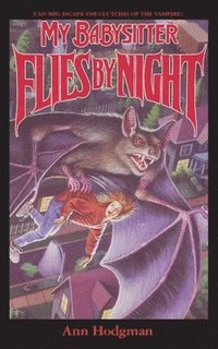 bokomslag My Babysitter Flies By Night