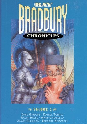William M. Gaines - The Ray Bradbury Chronicles Volume 2, Häftad