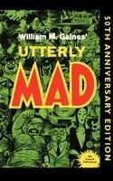 William M. Gaines - Utterly Mad Volume 4, Häftad
