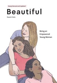 bokomslag Beautiful, Being an Empowered Young Woman (2nd Ed.)