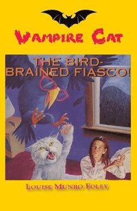 bokomslag The Bird-Brained Fiasco!