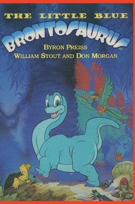 Byron Preiss - Little Blue Brontosaurus, Inbunden