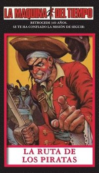 bokomslag La Ruta De Los Piratas: La Maquina del Tiempo