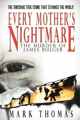 Mark Thomas - Every Mother's Nightmare, Häftad