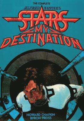 The Complete Alfred Bester's Stars My Destination 1