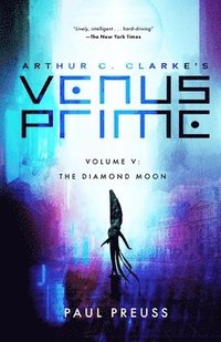 bokomslag Arthur C. Clarke's Venus Prime 5-The Diamond Moon
