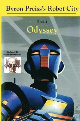 Robot City, Odyssey: A Byron Preiss Robot Mystery 1