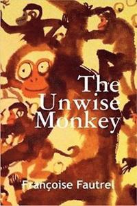 bokomslag Unwise Monkey