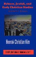 Heerak Christian Kim, H. C. Kim - Hebrew, Jewish, and Early Christian Studies, Häftad