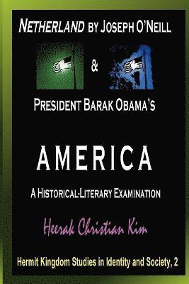 bokomslag Netherland by Joseph O'Neill & President Barak Obama's AMERICA