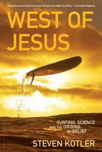 bokomslag West of Jesus: Surfing, Science, and the Origins of Belief