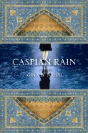 bokomslag Caspian Rain