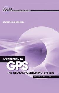 bokomslag Introduction to GPS: The Global Positioning System, Second Edition
