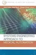 Majd Alwan, Robin Felder, Mingjun Zhang - Systems Engineering Approach to Medical Automation, Inbunden. Tillgänglighet: Tillfälligt slut