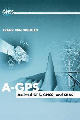 Frank van Diggelen - A-GPS, Inbunden