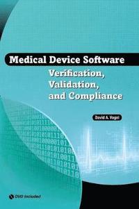 bokomslag Medical Device Software Verification, Validation, and Compliance