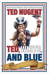 bokomslag Ted, White, and Blue