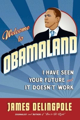 bokomslag Welcome to Obamaland