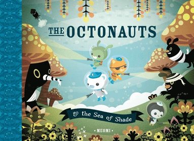 bokomslag The Octonauts and the Sea of Shade