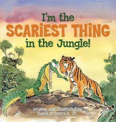 bokomslag I'm the Scariest Thing in the Jungle!