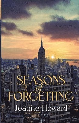 Jeanne Howard - Seasons Of Forgetting, Häftad