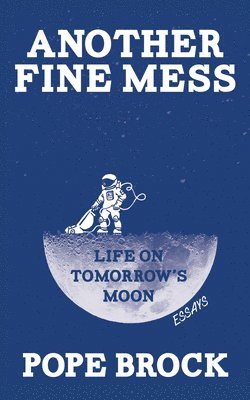 Pope Brock - Another Fine Mess, Häftad