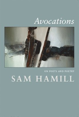 Sam Hamill - AVOCATIONS, Häftad