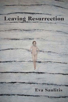 LEAVING RESURRECTION 1