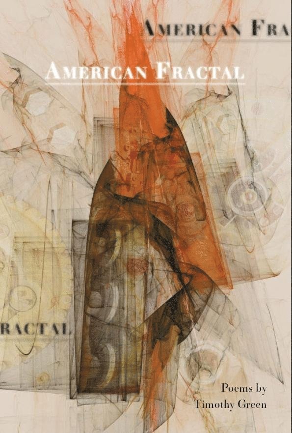 Timothy Green - American Fractal, Häftad