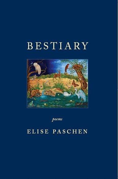 Elise Paschen - Bestiary, Häftad