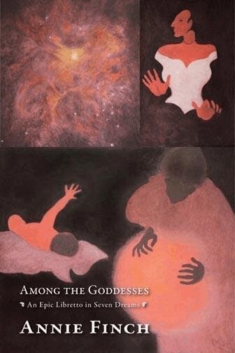 Annie Finch - Among the Goddesses, Häftad