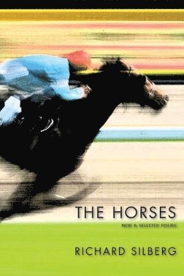 The Horses: New & Selected Poems 1