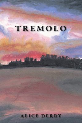 Alice Derry - Tremolo, Häftad