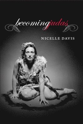 Nicelle Davis - Becoming Judas, Häftad