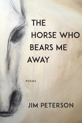 The Horse Who Bears Me Away 1