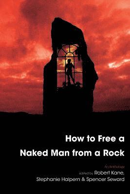 How to Free a Naked Man from a Rock 1