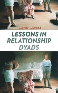 bokomslag Lessons in Relationship Dyads