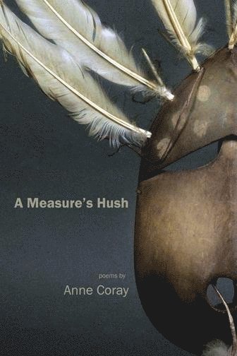 Anne Coray - Measure's Hush, Häftad