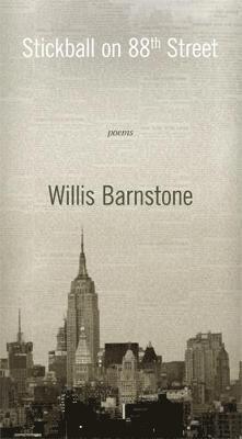 Willis Barnstone - Stickball on 88th Street, Häftad