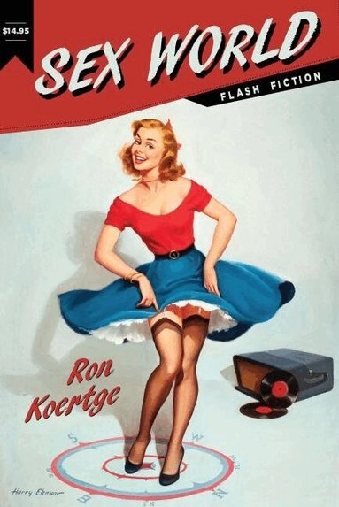 Ron Koertge - Sex World, Häftad