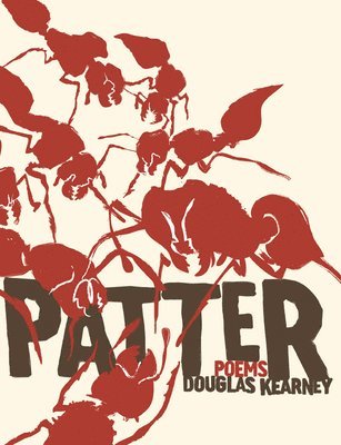 Douglas Kearney - Patter, Häftad