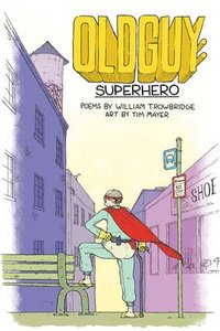 bokomslag Oldguy: Superhero