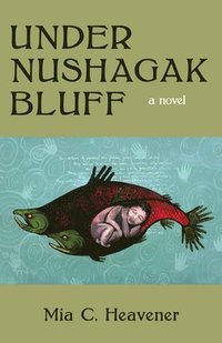 bokomslag Under Nushagak Bluff
