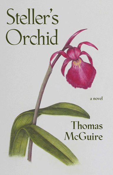 Thomas McGuire - Steller's Orchid, Häftad