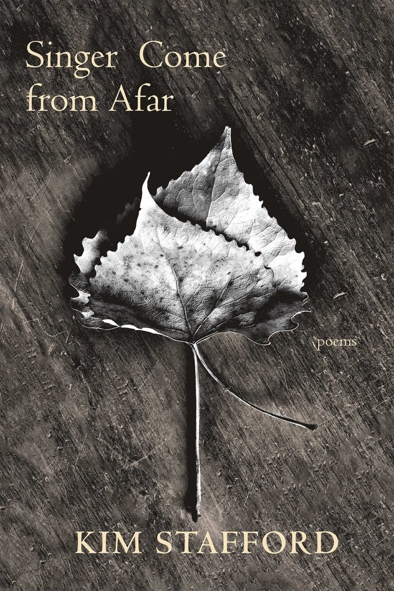 Kim Stafford - Singer Come From Afar, Häftad