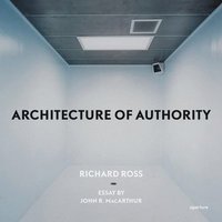 bokomslag Richard Ross: Architecture of Authority