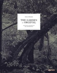 bokomslag Paul Strand: The Garden at Orgeval