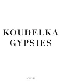 bokomslag Koudelka: Gypsies