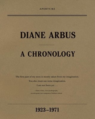 Diane Arbus: A Chronology 1