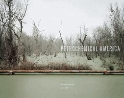 Richard Misrach: Petrochemical America, Inbunden. Tillgänglighet: Tillfälligt slut